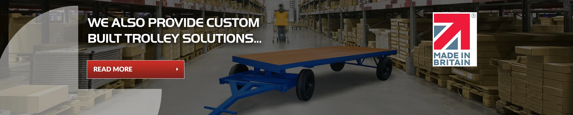 We Can Provide Custom Built Trolley Solutions - View Our Gallery